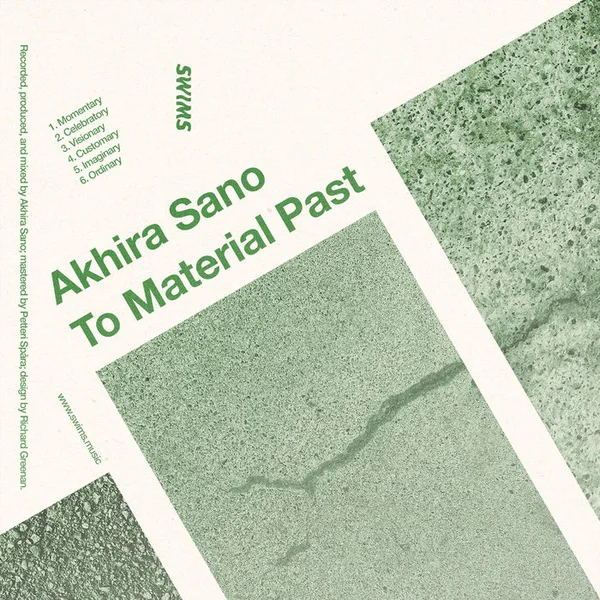 Akhira Sano - To Material Past (SWIMS · 2025)